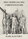 Der Ursprung des Christentums - Karl Kautsky - 9783849629014