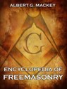 Encyclopedia Of Freemasonry - Albert G. Mackey - 9783849631567