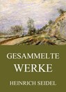 Gesammelte Werke - Heinrich Seidel - 9783849636111