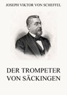 Der Trompeter von Säckingen - Joseph Viktor von Scheffel - 9783849639112