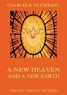 A New Heaven And A New Earth - Charles Brodie Patterson - 9783849642402