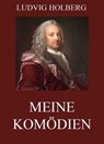Meine Komödien - Ludvig Holberg - 9783849642822