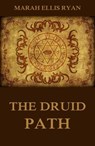 The Druid Path - Marah Ellis Ryan - 9783849644567