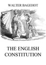 The English Constitution - Walter Bagehot - 9783849648558