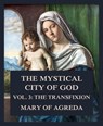The Mystical City of God - Mary of Agreda - 9783849652357