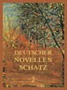 Deutscher Novellenschatz 2 - Karl Friedrich Rumohr ; Adalbert Stifter ; Ludwig Tieck ; August Wolf - 9783849660956