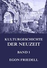 Kulturgeschichte der Neuzeit, Band 1 - Egon Friedell - 9783849683054