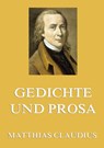 Gedichte und Prosa - Matthias Claudius - 9783849691967