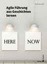 Agile Führung aus Geschichten lernen - Rolf Arnold - 9783849703851