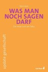 Was man noch sagen darf - Steve Ayan - 9783849704537