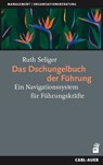 Das Dschungelbuch der Führung - Ruth Seliger - 9783849704926