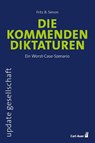 Die kommenden Diktaturen - Fritz B. Simon - 9783849705565