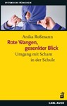 Rote Wangen, gesenkter Blick - Anika Roßmann - 9783849706081