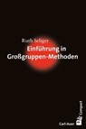 Einführung in Großgruppen-Methoden - Ruth Seliger - 9783849782207
