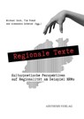 Regionale Texte - Michael Bloch ; Tim Preuß ; Alexandra Schwind - 9783849819378