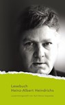Lesebuch Heinz-Albert Heindrichs - Heinz-Albert Heindrichs - 9783849821067