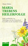 Maria Trebens Heilerfolge - Maria Treben - 9783850680820