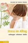 Streß im Alltag - Maria Treben - 9783850688062