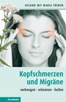 Kopfschmerzen und Migräne - Maria Treben - 9783850688086