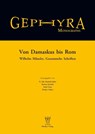 Von Damaskus bis Rom. - N. Eda Akyürek ¿ahin ; Roman Jacobek ; Fatih Onur - 9783851613209