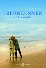 Freundinnen für immer - Daniela Thiele - 9783851791242