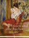 Frauen und ihre Bücher - Johannes Thiele - 9783851791457