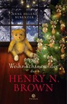 Das Weihnachtswunder des Henry N. Brown - Anne Helene Bubenzer - 9783851794472