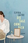 Die Tage ohne dich - Elvira Sastre - 9783851795066
