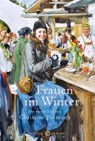 Frauen im Winter - Vanessa Montfort - 9783851795356