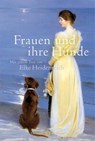 Frauen und ihre Hunde - Elke Heidenreich - 9783851795615