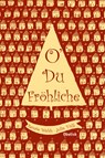 O´du fröhliche - Renate Welsh - 9783851978391