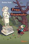 Ein Denkmal für Frau Hasenohr - Saskia Hula - 9783851978407