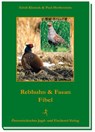 Rebhuhn- und Fasanfibel - Erich Klansek ; Paul Herberstein - 9783852081328