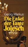 Die Enkel der Tante Jolesch - Georg Markus - 9783852188232