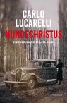 Hundechristus - Carlo Lucarelli - 9783852568034