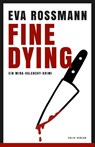 Fine Dying - Eva Rossmann - 9783852568874