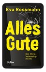 Alles Gute - Eva Rossmann - 9783852569031