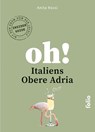 Oh! Italiens Obere Adria - Anita Rossi - 9783852569130