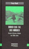 Durch das Tal der Mörder - Freya Stark - 9783853711828