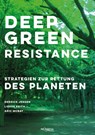 Deep Green Resistance - Derrick Jensen ; Lierre Keith ; Aric McBay - 9783853714683