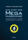 Das Ende der Megamaschine - Fabian Scheidler - 9783853718261