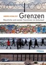 Grenzen - Andrea Komlosy - 9783853718605