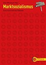 Marktsozialismus - Erich Apel ; Charles Bettelheim ; Nikolaj Bucharin ; Maurice Dobb ; Diane Elson ; Wladimir Iljitsch Lenin ; Jewsei Grigorjewitsch Liberman ; Ernest Mandel ; Günter Mittag ; Ota Šik ; Josef Stalin ; Rudi Supek ; Xue Muqiao ; Zhao Ziyang - 9783853718889