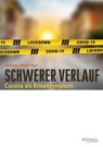 Schwerer Verlauf - Gerd Bedszent ; Dietmar Czycholl ; Ada Frankiewicz ; Alexa Lichtaus ; Ortwin Rosner ; Silja Samerski ; Alan Schink ; F. Alexander von Uhnrast ; Fabio Vighi ; Kurt B. Uhlschütz - 9783853719060