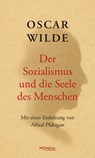 Der Sozialismus und die Seele des Menschen - Oscar Wilde - 9783853719336