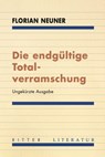 Die endgültige Totalverramschung - Florian Neuner - 9783854156789