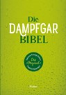 Die Dampfgarbibel - Susanne Kuttnig-Urbanz ; Friedrich Pinteritsch - 9783854316855