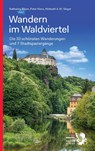 Wandern im Waldviertel - Peter Hiess ; Helmuth A. W. Singer ; Katharina Bliem - 9783854396741