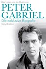Das Leben und die Musik von Peter Gabriel - Daryl Easlea - 9783854454601