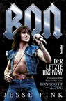 Bon - Der letzte Highway - Jesse Fink - 9783854456322